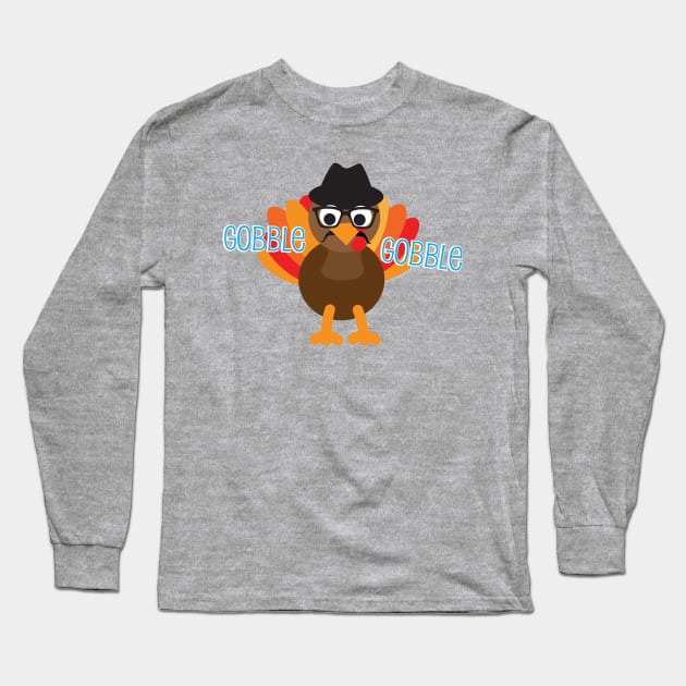 Gobble Gobble Thanksgiving Funny Turke Long Sleeve T-Shirt by Gobble_Gobble0